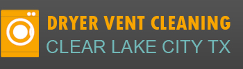 Dryer Vent Cleaning Clear Lake City TX